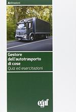 Gestore dell'autostraporto di cose. Quiz ed esercitazioni