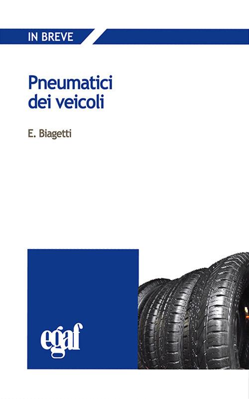 Pneumatici dei veicoli - Emanuele Biagetti - copertina