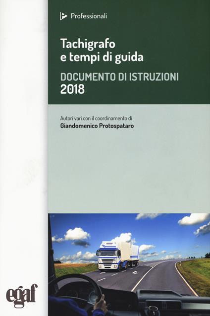 Tachigrafo e tempi di guida. Documento di istruzioni 2018 - copertina