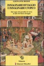Immaginario di viaggio e immaginario utopico. Dal sogno del paradiso in terra al mito del buon selvaggio