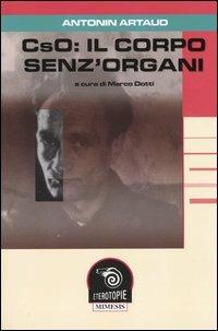 CsO: il corpo senz'organi - Antonin Artaud - copertina