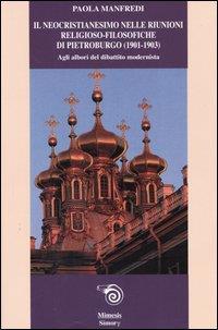 Il neocristianesimo nelle riunioni religioso-filosofiche di Pietroburgo (1901-1903). Agli albori del dibattito modernista - Paola Manfredi - 3