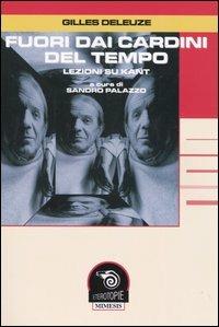 Fuori dai cardini del tempo. Lezioni su Kant - Gilles Deleuze - copertina