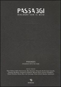 Passaggi. Dialoghi con il buio. Ediz. italiana e inglese - copertina