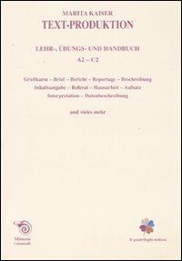 Text-Production. Leher, übungs und handbuch. A2-C2 - Marita Kaiser - 3