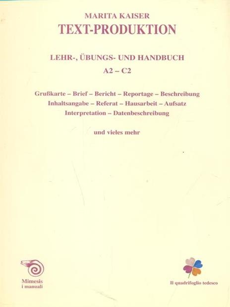 Text-Production. Leher, übungs und handbuch. A2-C2 - Marita Kaiser - copertina