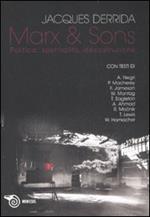 Marx & sons. Politica, spettralità, decostruzione
