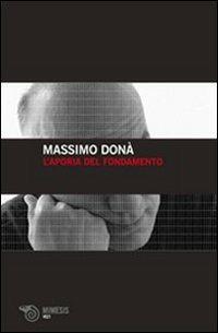 L'aporia del fondamento - Massimo Donà - copertina