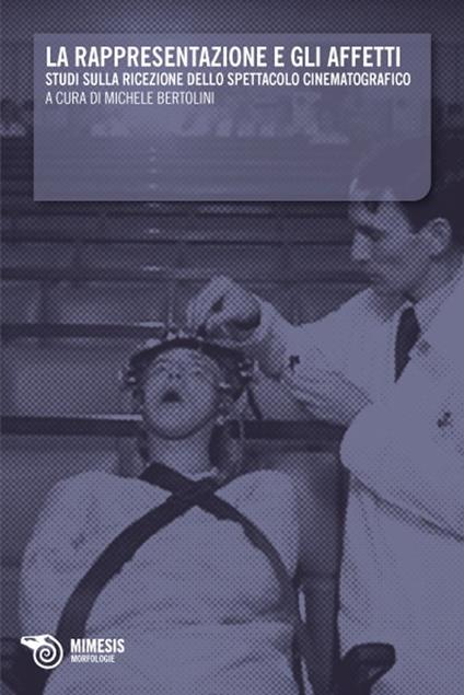 La rappresentazione e gli affetti. Studi sulla ricezione dello spettacolo cinematografico - copertina