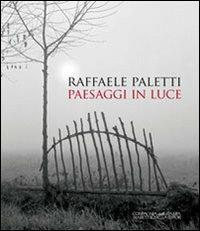 Raffaele Paletti. Paesaggi in luce - copertina