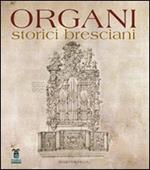 Organi storici bresciani. Vol. 1