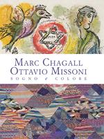 Marc Chagall-Ottavio Missoni. Sogno e colore