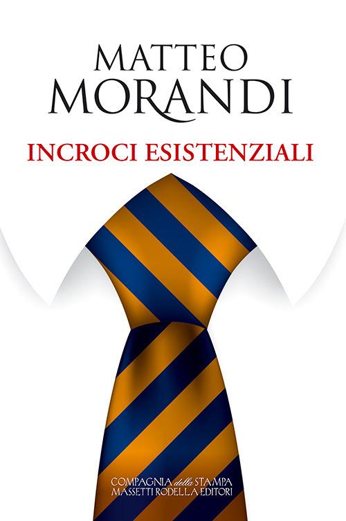 Incroci esistenziali - Matteo Morandi - copertina