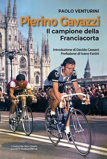 Pierino Gavazzi. Il campione della Franciacorta - Paolo Venturini - copertina