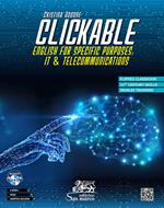 Clickable. English for specific purposes: It & Telecommunications. Con CD-Audio