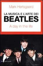 La musica e l'arte dei Beatles. A day in the life