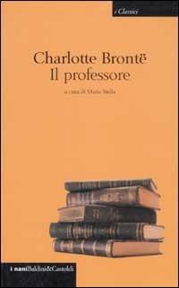 Il professore - Charlotte Brontë - copertina