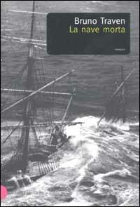 La nave morta - B. Traven - copertina