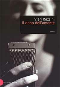 Il dono dell'amante - Vieri Razzini - copertina