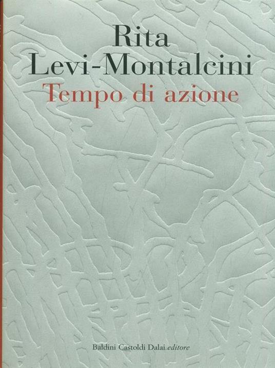 Tempo di azione - Rita Levi-Montalcini - 3