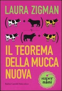 Il teorema della Mucca Nuova - Laura Zigman - copertina