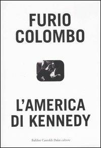 L'America di Kennedy - Furio Colombo - copertina