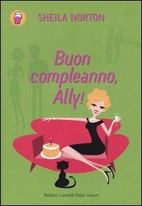 Buon compleanno, Ally! - Sheila Norton - copertina