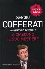 A ciascuno il suo mestiere