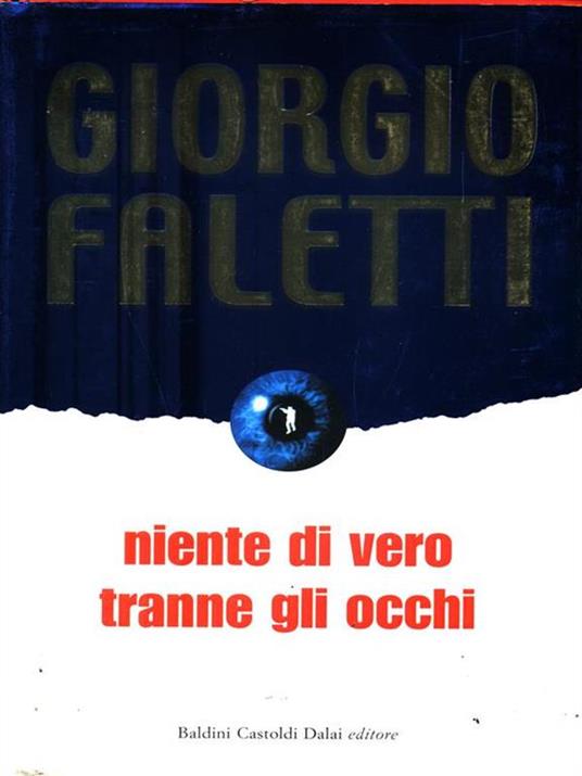 Niente di vero tranne gli occhi - Giorgio Faletti - 4