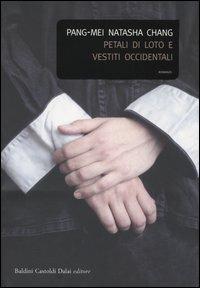 Petali di loto e vestiti occidentali - Pang-Mei N. Chang - copertina