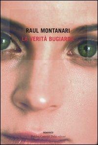 La verità bugiarda - Raul Montanari - copertina