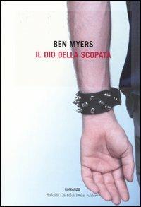 Il dio della scopata - Ben Myers - copertina