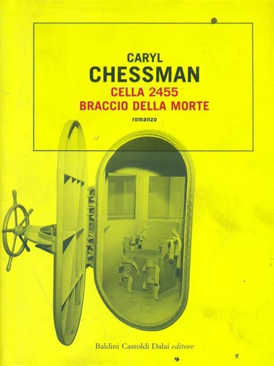 Cella 2455. Braccio della morte - Caryl Chessman - 8