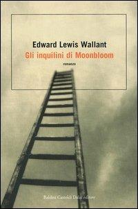 Gli inquilini di Moonbloom - Edward L. Wallant - 2