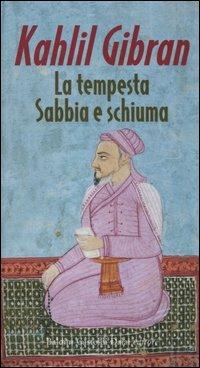 La tempesta-Sabbia e schiuma - Kahlil Gibran - copertina