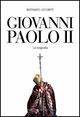 Giovanni Paolo II. La biografia