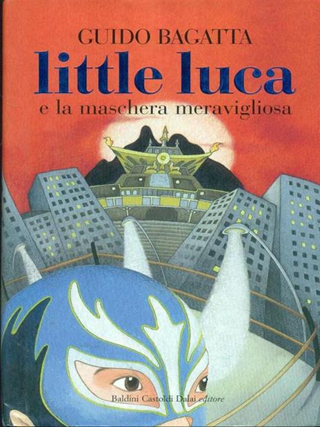 Little Luca e la maschera meravigliosa - Guido Bagatta - 3