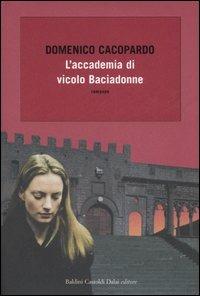 L'accademia di vicolo Baciadonne - Domenico Cacopardo - copertina