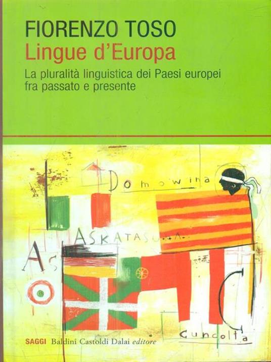 Lingue d'Europa. La pluralità linguistica dei Paesi europei fra passato e presente - Fiorenzo Toso - copertina