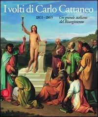 I volti di Carlo Cattaneo 1801-1869 - copertina