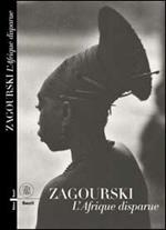 Zagourski. Africa perduta. Ediz. francese