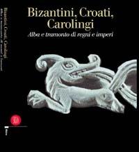 Bizantini, Croati, Carolingi