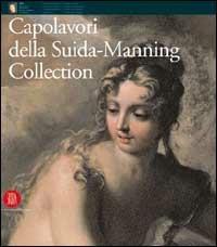 Capolavori della Suida-Manning collection