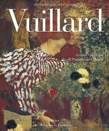 Vuillard. Critical Catalogue of Painting and Pastels. Ediz. illustrata