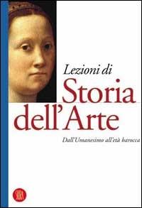 Lezioni di Storia dell'Arte. Vol. II