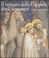 Il restauro della Cappella degli Scrovegni