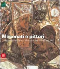 Mecenati e pittori. Da Boccioni a Warhol: riflessioni sul ritratto del '900. Ediz. illustrata - Laura Mattioli Rossi - copertina