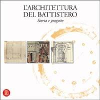 L'architettura del battistero