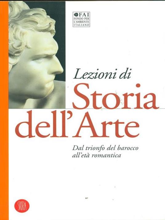 Lezioni di storia dell'arte. Vol. 3: Dal trionfo del barocco all'età romantica. - 2