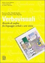 Verbovisuali. Ricerche di confine fra linguaggio verbale e arte visiva